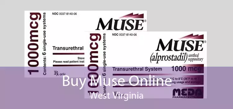 Buy Muse Online West Virginia